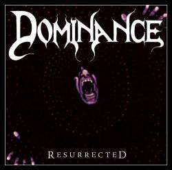 Dominance (USA) : Resurrected